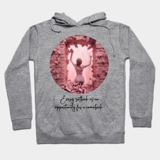 Every Setback - Motivational Hoodie